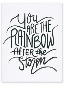 You Are The Rainbow After The Storm, Rainbow Baby