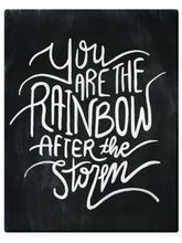 Load image into Gallery viewer, You Are The Rainbow After The Storm, Rainbow Baby

